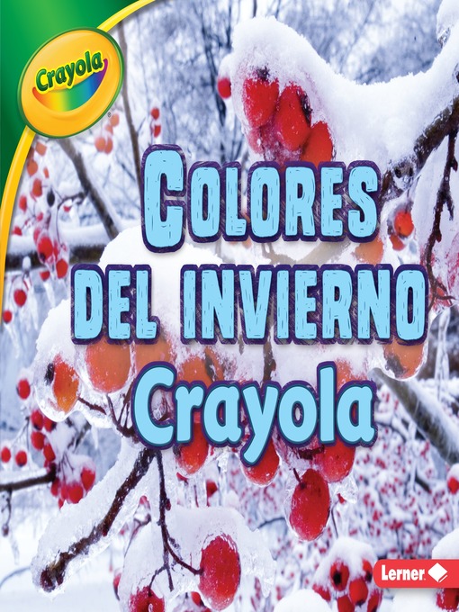 Title details for Colores del invierno Crayola (Crayola Winter Colors) by Jodie Shepherd - Available